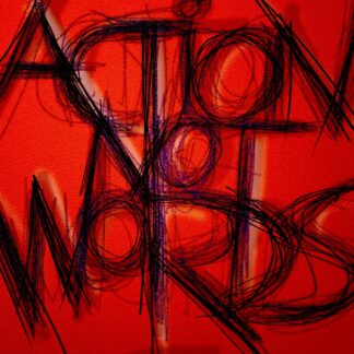 Action not Words
